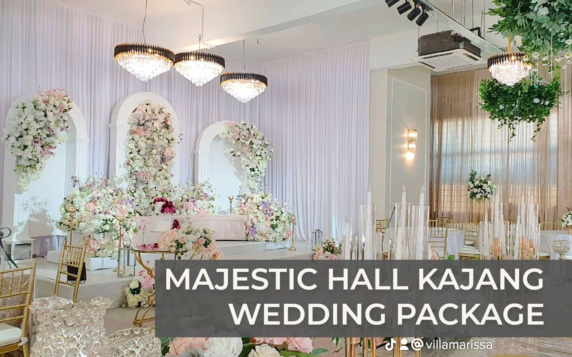 Wedding Hall Package - Majestic Hall Kajang