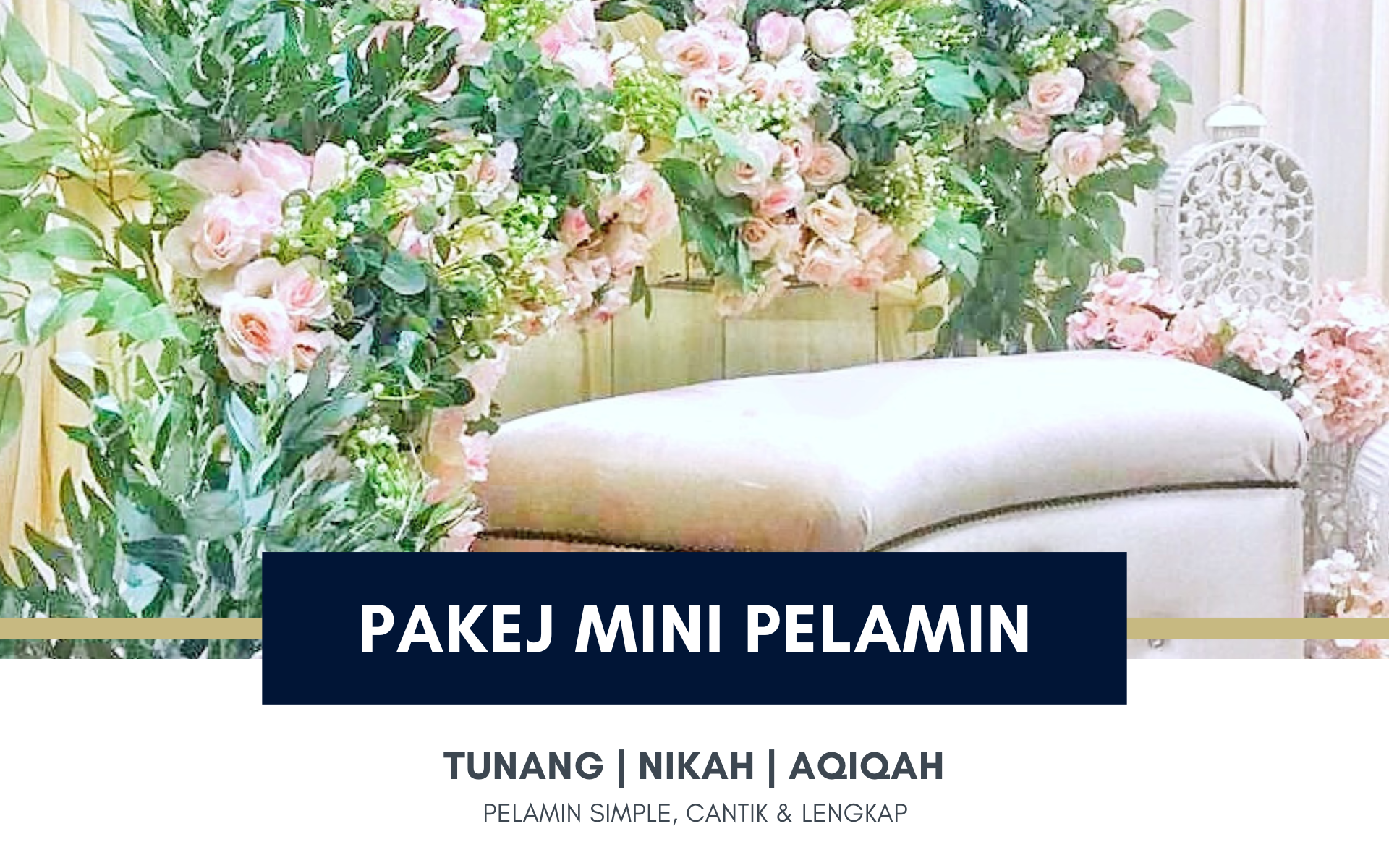 Pakej Perkahwinan - Pelamin Mini
