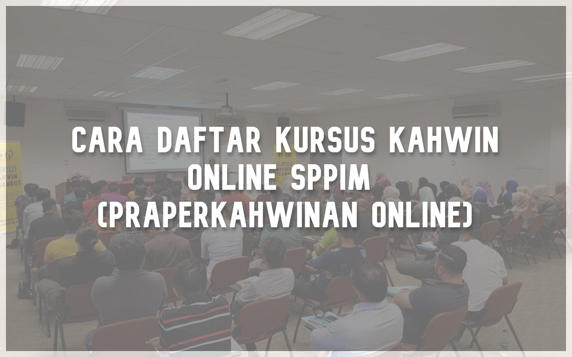 Cara Daftar Kursus Kahwin Online SPPIM (PraPerkahwinan Online) - PP Signature