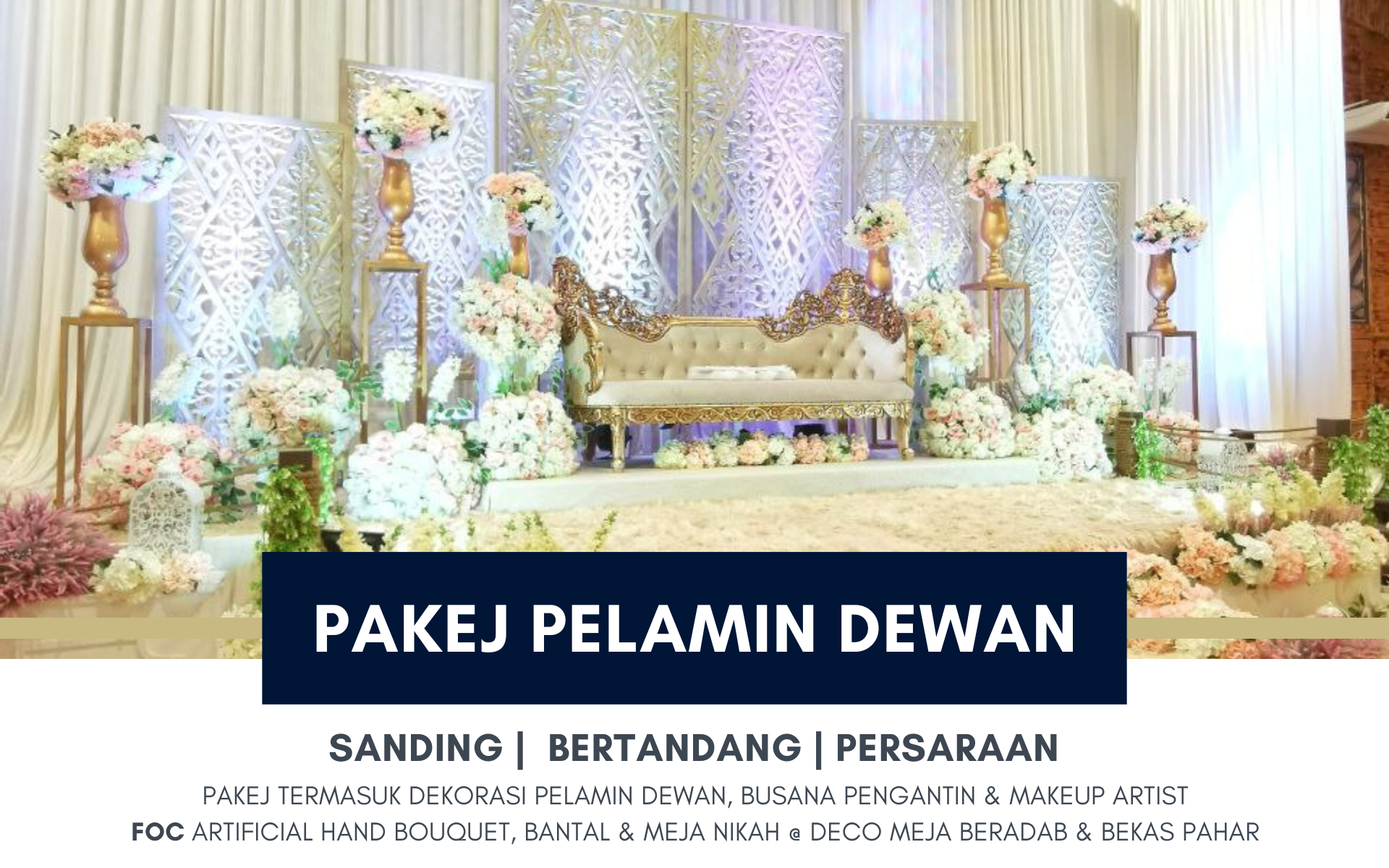 Pakej Pelamin Dewan-Hall Wedding Package-Pakej Lengkap Perkahwinan-Pakej Perkahwinan