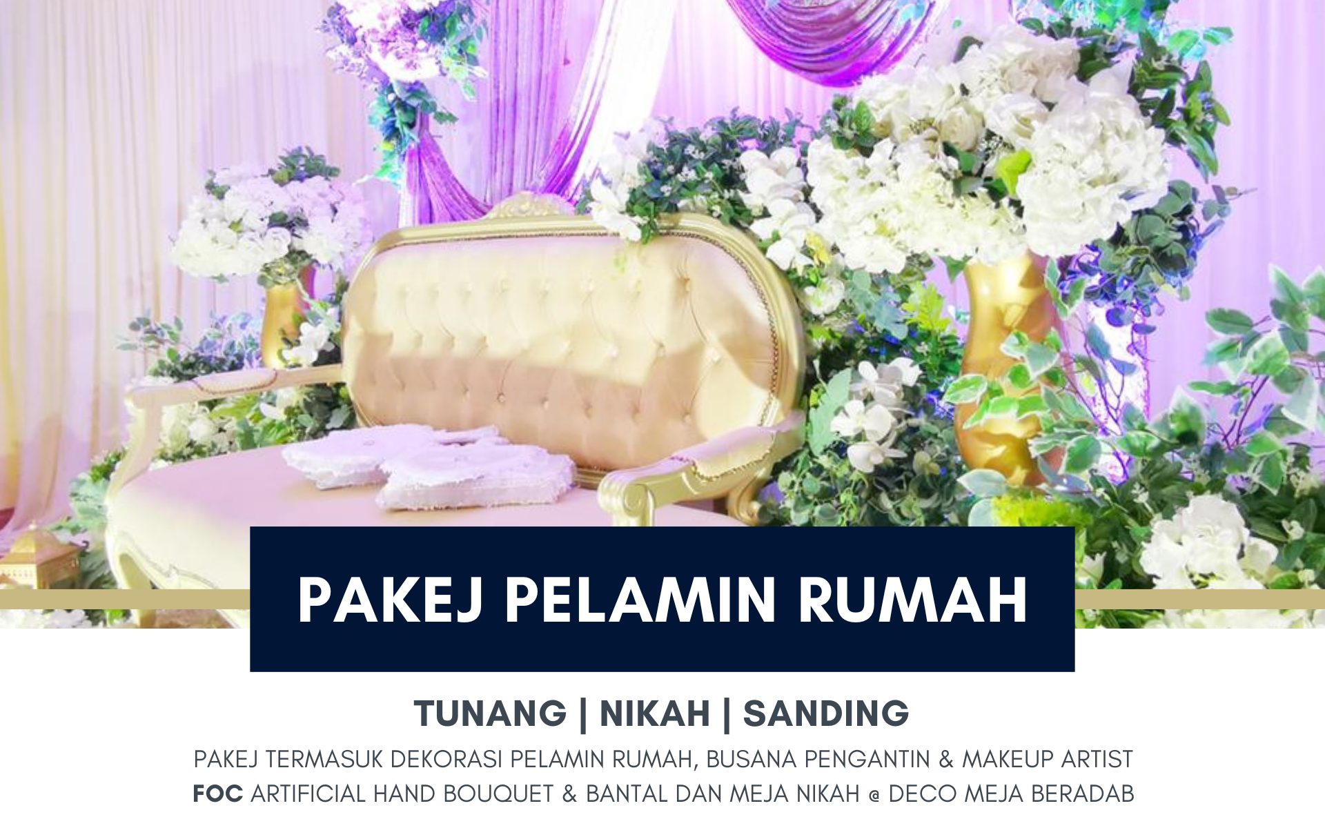 Pakej Perkahwinan - Pelamin Rumah - PP Signature